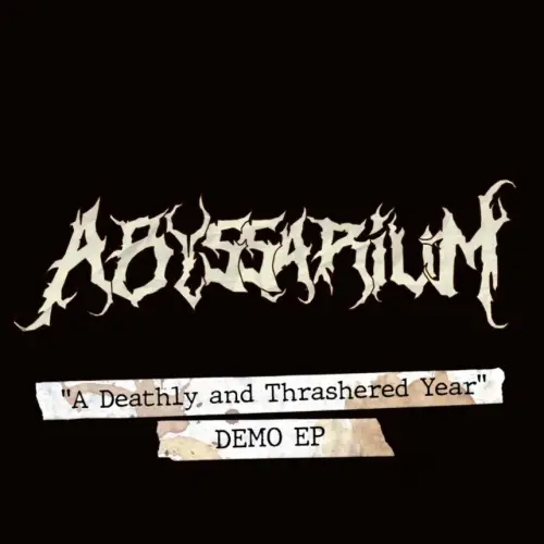 Abyssarium : A Deathly and Thrashered Year